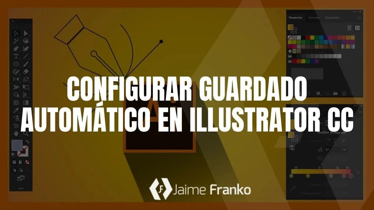 Configurar Guardado Automático en Illustrator CC