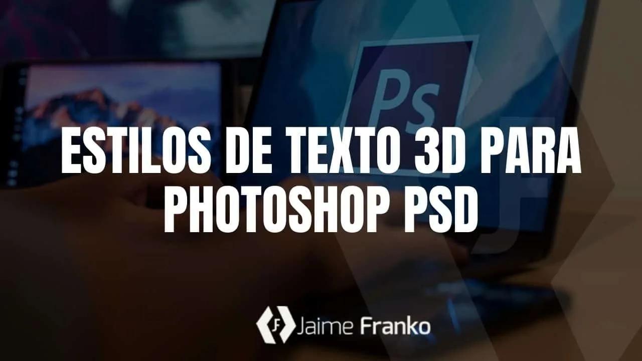 Estilos de texto 3D para photoshop PSD