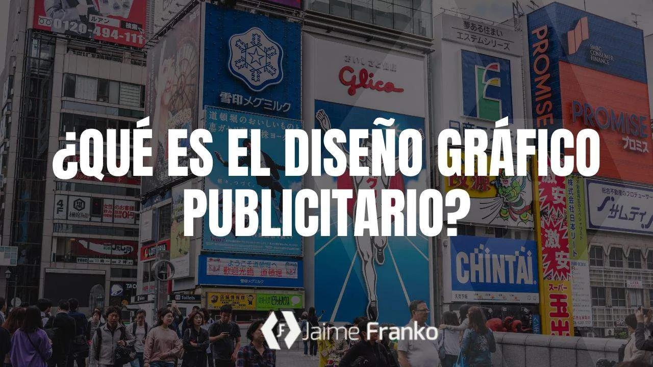 ¿Qué es el diseño gráfico publicitario?