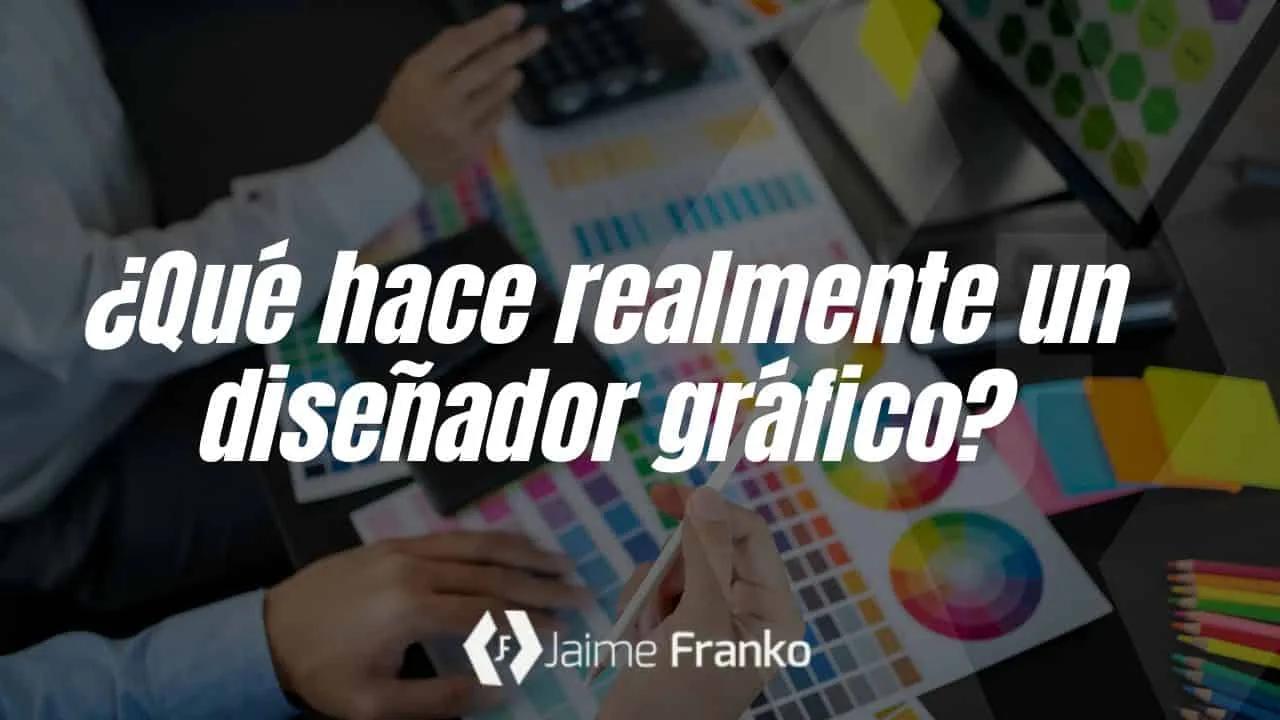 ¿Qué hace realmente un diseñador gráfico?