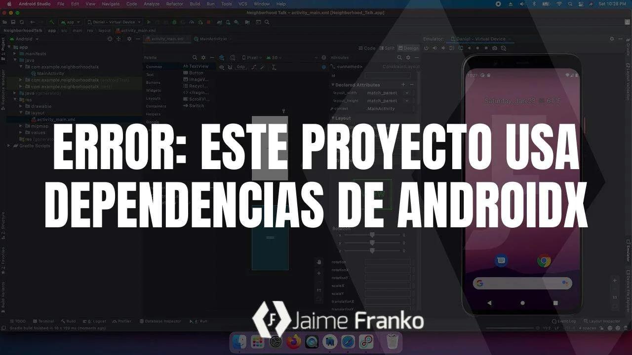 Error: Este proyecto usa dependencias de AndroidX