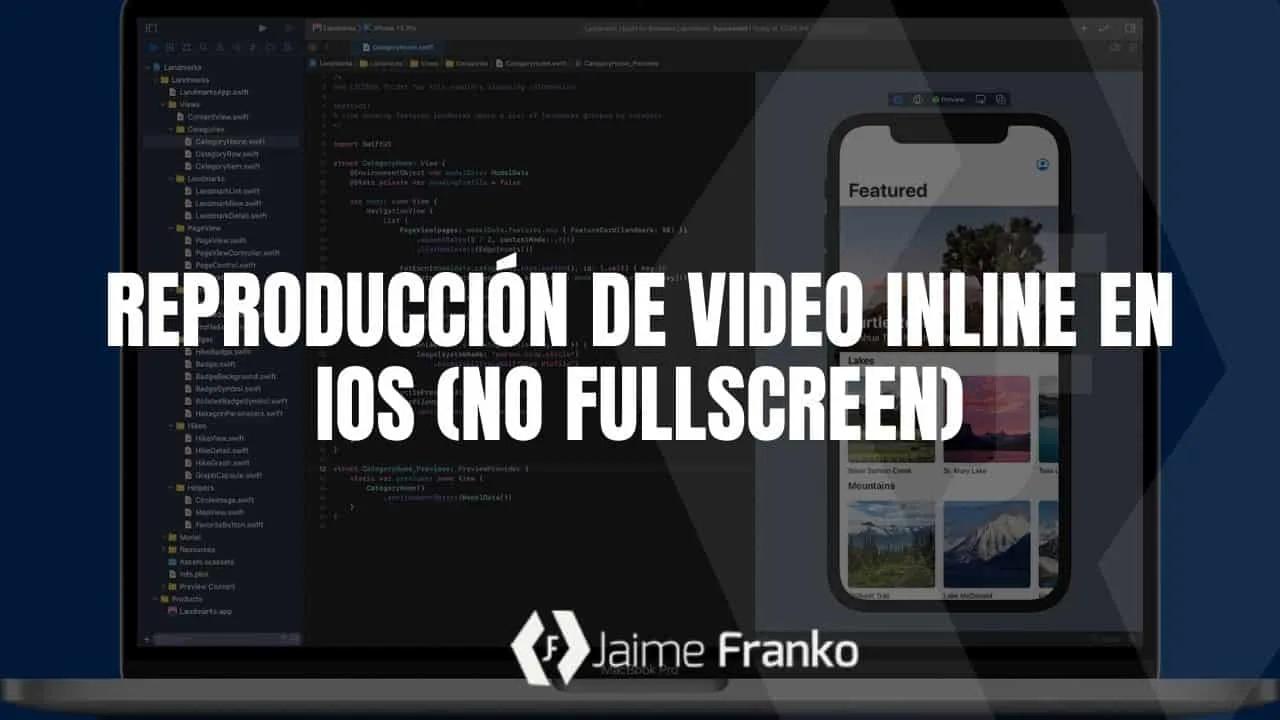 Reproducción de video inline en iOS (No Fullscreen)